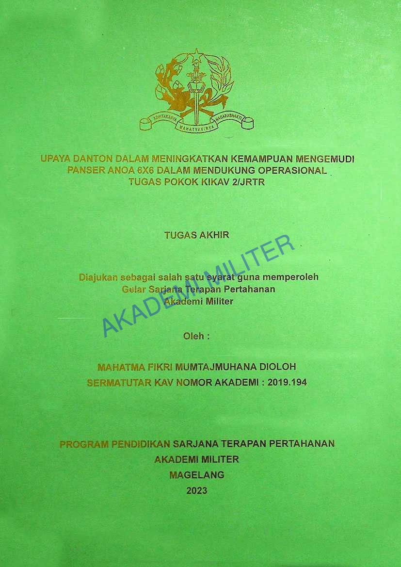 UPAYA DANTON DALAM MENINGKATKAN KEMAMPUAN MENGEMUDI PANSER ANOA 6X6 DALAM MENDUKUNG OPERASIONAL TUGAS POKOK KIKAV 2/JRTR